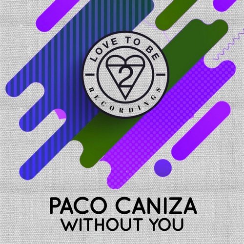 Paco Caniza - Without You [LTB029]